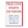Postcard 'True love starts in Tinder'