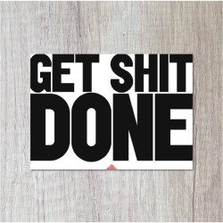 Postcard "Get shit done"