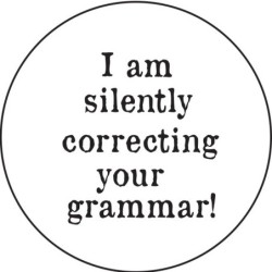 Sticker 'I'm silently correcting your grammar'
