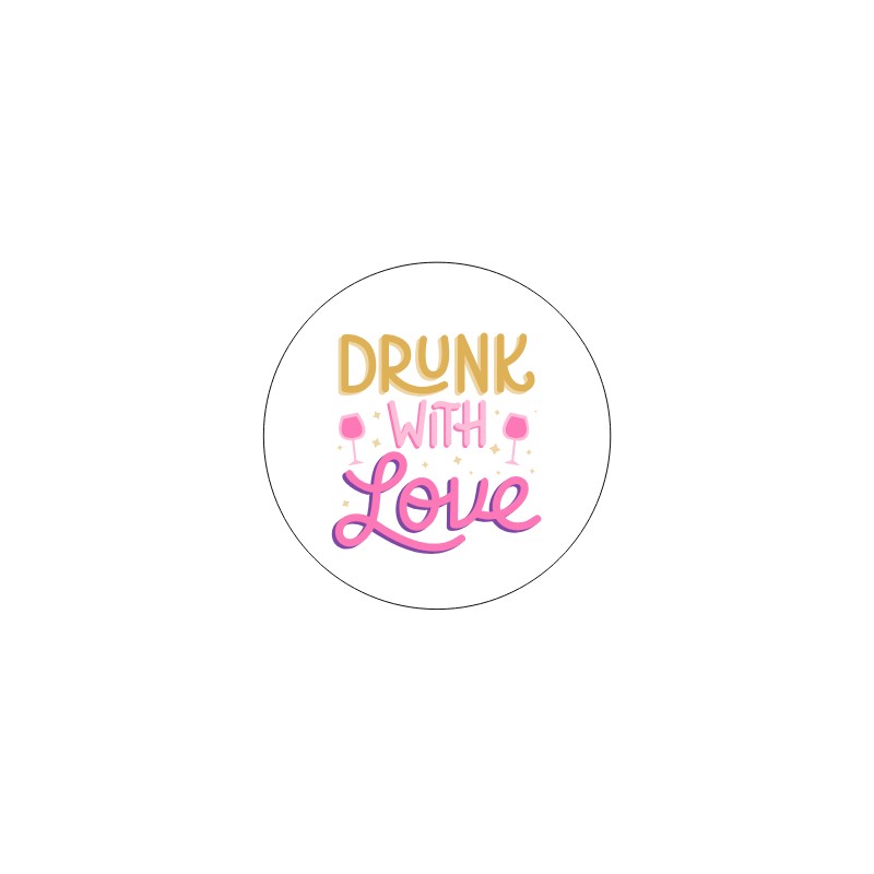 Pin "Drunk with love" 56mm