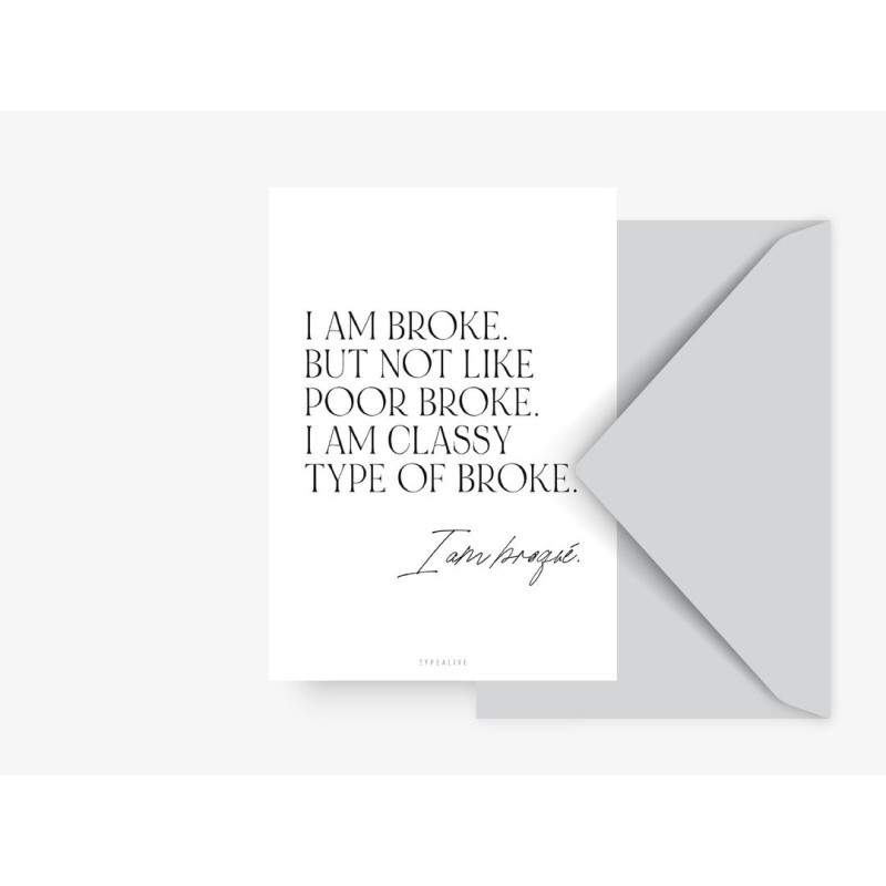 Postcard 'I'm not broke'