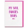 Postcard 'My soul fancies yours'